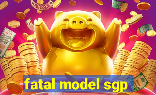 fatal model sgp